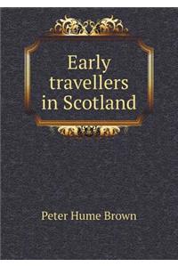 Early travellers in Scotland