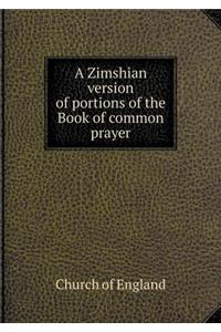 A Zimshian Version of Portions of the Book of Common Prayer