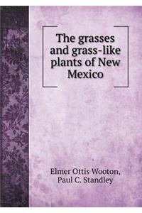 The Grasses and Grass-Like Plants of New Mexico