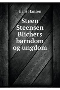 Steen Steensen Blichers Barndom Og Ungdom