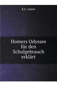 Homers Odyssee Für Den Schulgebrauch Erklärt