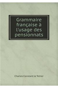 Grammaire française à l'usage des pensionnats