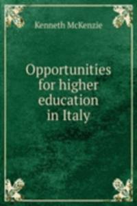 Opportunities for higher education in Italy
