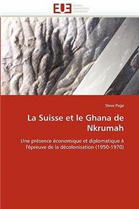 suisse et le ghana de nkrumah