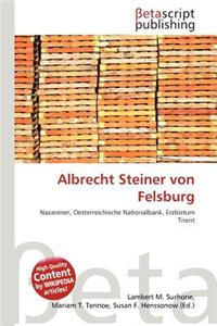 Albrecht Steiner Von Felsburg