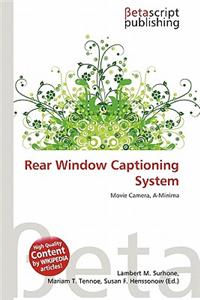 Rear Window Captioning System