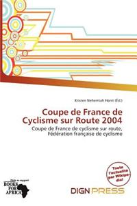 Coupe de France de Cyclisme Sur Route 2004