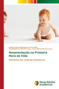 Amamentação na Primeira Hora de Vida