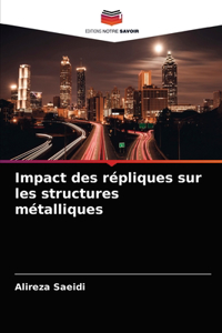 Impact des répliques sur les structures métalliques