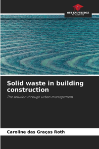 Solid waste in building construction