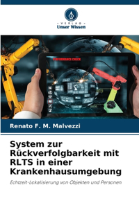 System zur Rückverfolgbarkeit mit RLTS in einer Krankenhausumgebung
