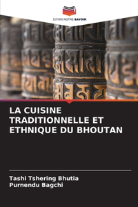 Cuisine Traditionnelle Et Ethnique Du Bhoutan