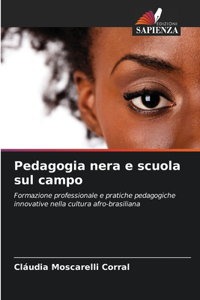 Pedagogia nera e scuola sul campo