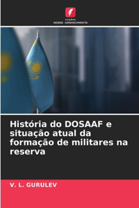 História do DOSAAF e situação atual da formação de militares na reserva