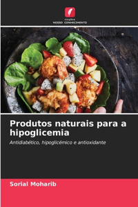 Produtos naturais para a hipoglicemia