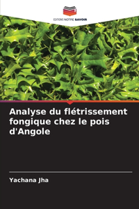 Analyse du flétrissement fongique chez le pois d'Angole