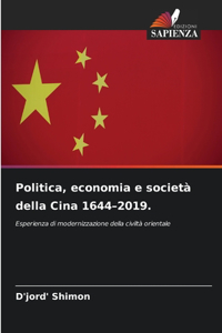 Politica, economia e società della Cina 1644-2019.