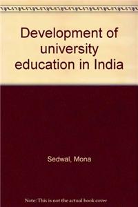 Development of University Education in India
