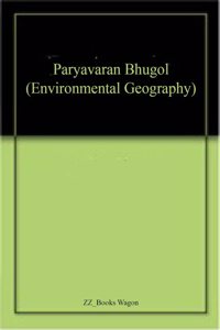 Paryavaran Bhugol (Environmental Geography)