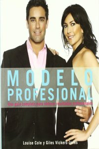 Modelo profesional (una guia completa para obtener resultados profesionales)