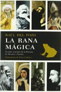 La Rana Magica: Grandes Maestros de La Historia, de Socrates a Savater