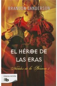 El Héroe de Las Eras / The Hero of Ages