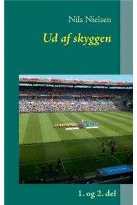 Ud af skyggen