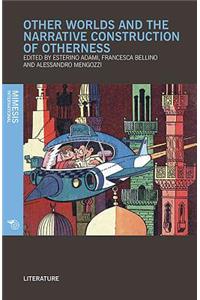 Other Worlds and the Narrative Construction of Otherness