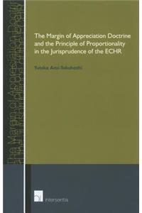 The Margin of Appreciation Doctrine and the Principle of Proportionality in the Jurisprudence of the Echr