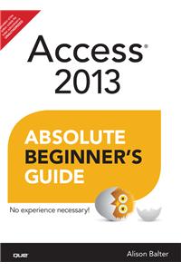 Access 2013 Absolute Beginner's Guide