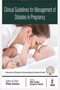 Clinical Guidelines for Management of Diabetes in Pregnancy