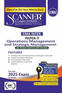 Operations Management & Strategic Management (Paper 9 | CMA Inter | Gr. II) Scanner - Including questions and solutions | Applicable for June 2025 Exam Onwards | Green Edition