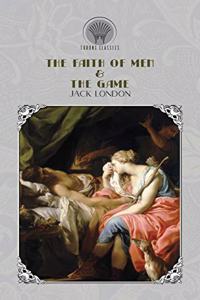 The Faith of Men & The Game