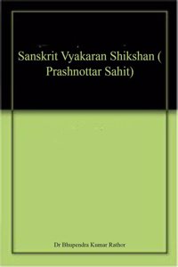 Sanskrit Vyakaran Shikshan ( Prashnottar Sahit)