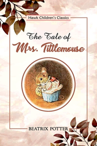 Tale of Mrs. Tittlemouse