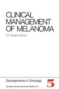 Clinical Management of Melanoma