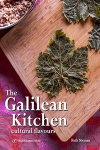 Galilean Kitchen: Cultural Flavours