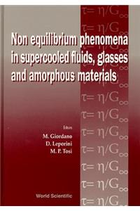 Non-Equilibrium Phenomena in Supercooled Fluids, Glasses and Amorphous Materials - Proceedings of the Workshop