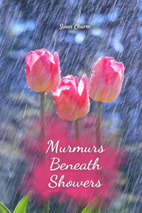 Murmurs Beneath Showers