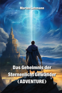 Geheimnis der Sternenlicht Gewänder (ADVENTURE)