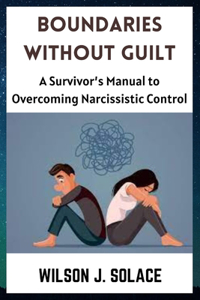 Boundaries without Guilt