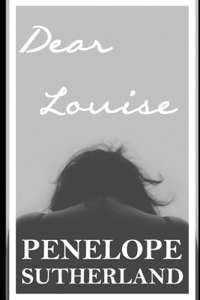 Dear Louise