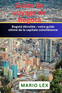 Guide de voyage de Bogotá