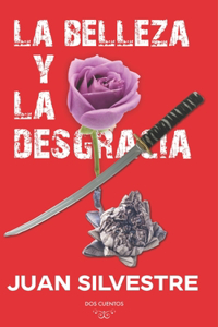 belleza y la desgracia