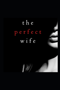 Perfect Wife