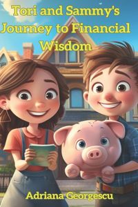 Tori and Sammy's adventures to financial wisdom