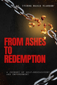 From Ashes To Redemption