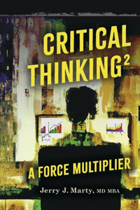 Critical Thinking² - A Force Multiplier