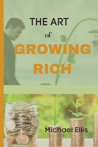 Art of Growing Rich