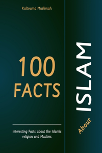 100 Facts about Islam
